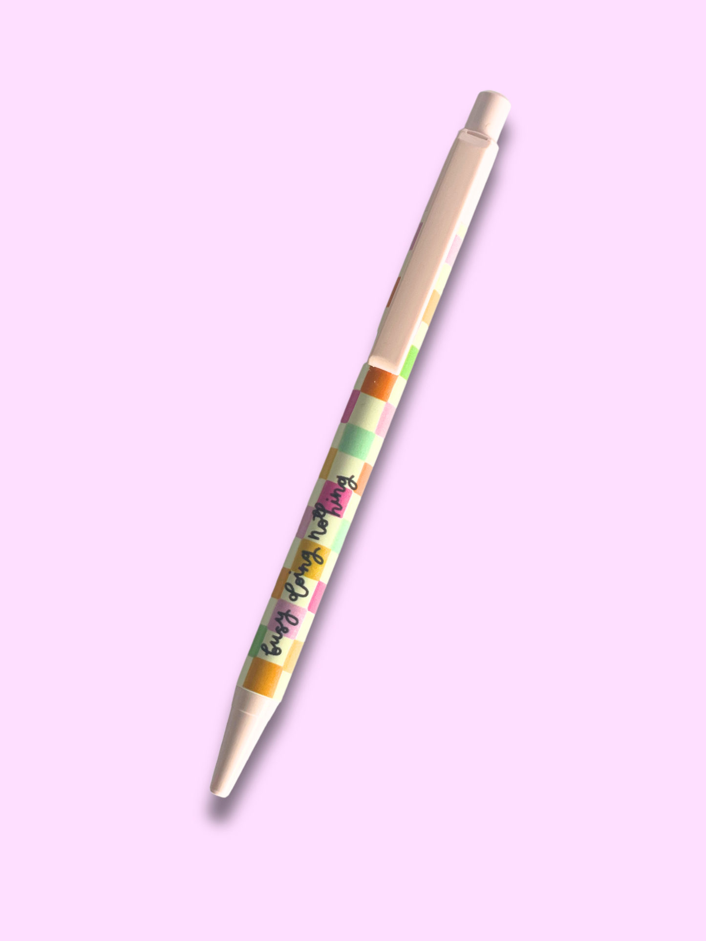 Busy Doing Nothing Pen